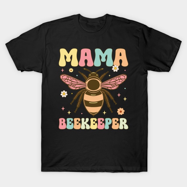 Mama Beekeeper Groovy Beekeeper Mom Beekeeping T-Shirt by Alex21